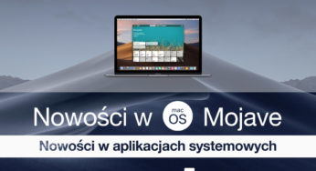 macOS Mojave – nowości w aplikacjach systemowych