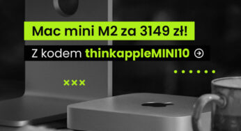 Mac mini z M2 w najniższej cenie w Polsce ze specjalnym kodem tylko dla Was!